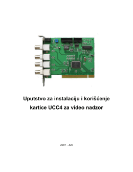 Uputstvo za instalaciju i korišćenje kartice UCC4 za video nadzor