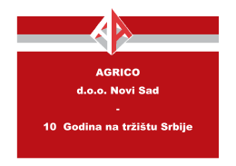 AGRICO d.o.o. Novi Sad - 10 Godina na tržištu Srbije