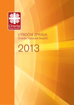 Výroční zpráva za rok 2013 - Charita Valašské Meziříčí