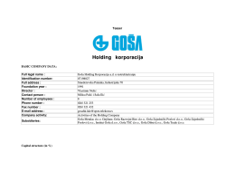 Teaser BASIC COMPANY DATA: Full legal name : Goša Holding