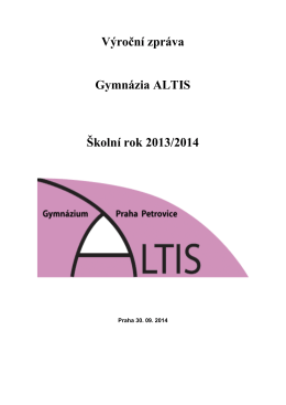 Výroční zpráva Gymnázia ALTIS Školní rok 2013/2014