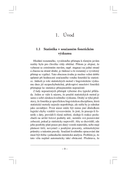Jan Volín: Statistika ve fonetickém výzkumu, kap. 1 a 2 (pdf)