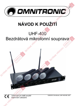 NÁVOD K POUŽITÍ UHF-400 Bezdrátová mikrofonní