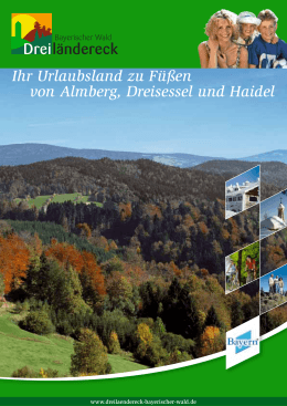 Ihr Urlaubsland zu Füßen von Almberg, Dreisessel und Haidel