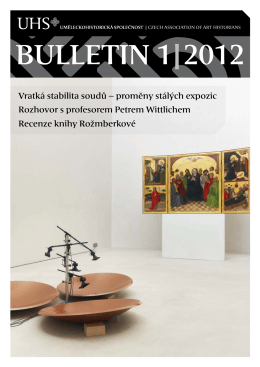 BULLETIN 1|2012 - Uměleckohistorická společnost v českých zemích