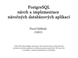 PostgreSQL návrh a implementace náročných databázových aplikací