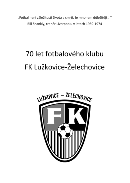 Almanach - 70 let fotbalového klubu FK Lužkovice