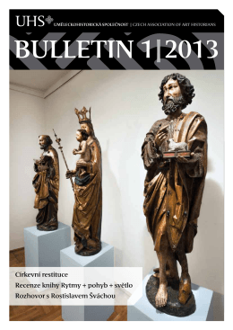 BULLETIN 1|2013 - Uměleckohistorická společnost v českých zemích
