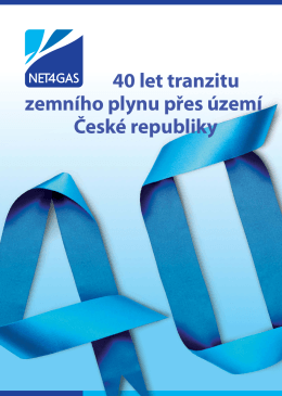 40 let tranzitu zemního plynu přes území České republiky