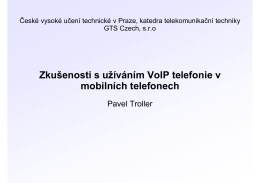 Zkušenosti s užíváním VoIP telefonie v mobilech