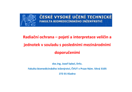 Radiační ochrana – pojetí a interpretace veličin a jednotek v