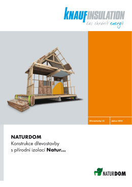 NATURDOM Konstrukce dřevostavby s přírodní izolací Natur