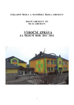 Výroční zpráva 2011/2012 - Základní škola, Libchavy