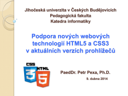 Prezentace k přednášce Podpora HTML5 v - Petr Pexa