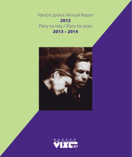 Výroční zpráva /Annual Report 2012 Plány na roky / Plans for years