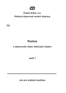 Rozkaz o doprovodu vlaků vlakovými četami, sešit 1