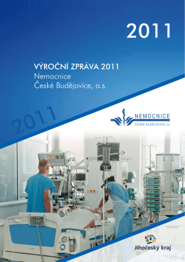 Výroční zpráVa 2011 Nemocnice české budějovice, a.s.