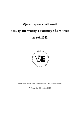 Výroční zpráva o činnosti Fakulty informatiky a statistiky VŠE v Praze