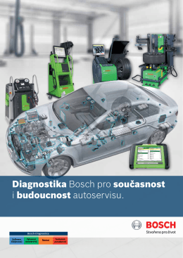 Diagnostika Bosch pro současnost i budoucnost autoservisu.