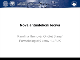 1-02 Hronova Slanar - Nova antiinfekcni leciva.pdf