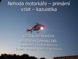 Nehoda motorkáře – primární vzlet – kazuistika