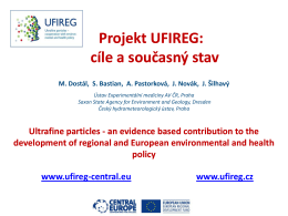 Projekt UFIREG: Projekt UFIREG: cíle a současný stav