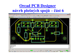 Orcad PCB Designer návrh plošných spojů – část 6