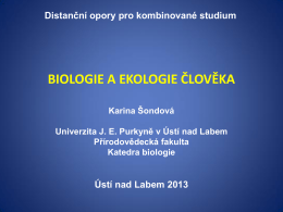 BIOLOGIE A EKOLOGIE ČLOVĚKA - KATEDRA BIOLOGIE