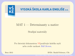 MAT 1 - Determinanty a matice