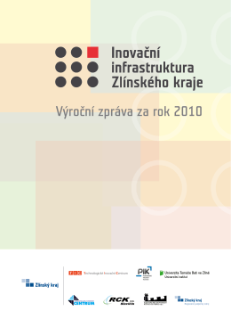 Výroční zpráva za rok 2010 - Inovační infrastruktura Zlínského kraje