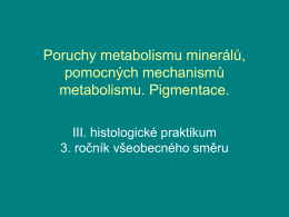 Poruchy metabolismu minerálů, pomocných mechanismů