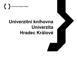 Univerzitní knihovna Univerzita Hradec Králové