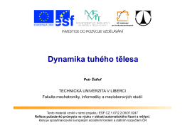 Dynamika tuhého tělesa - Technická univerzita v Liberci