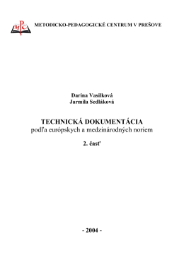 Technická dokumentácia podľa európskych a medzinárodných noriem