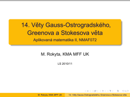 14. Vˇety Gauss-Ostrogradského, Greenova a Stokesova vˇeta
