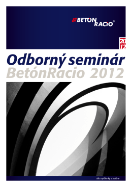 Odborn˘ seminár BetónRacio 2012