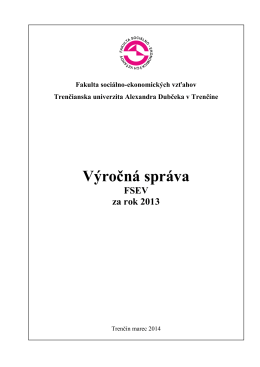 Výročná správa FSEV za rok 2013 - Fakulta sociálno
