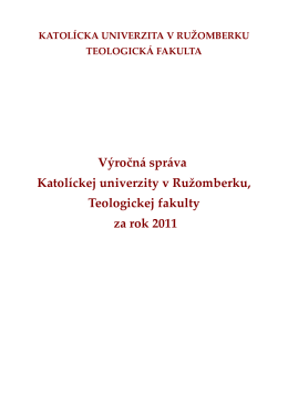 Výročná správa o činnosti Teologickej fakulty KU 2011