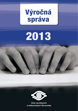 2013 - Únia nevidiacich a slabozrakých Slovenska