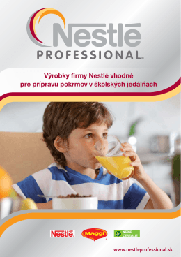 Výrobky firmy Nestlé vhodné pre prípravu pokrmov v školských