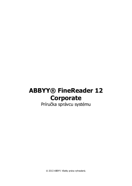 ABBYY® FineReader 11 Corporate Edition Príručka správcu systému