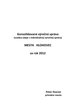 Konsolidovaná výročná správa Mesta Hlohovec za rok 2012