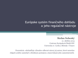 Európske systém finančného dohľadu a jeho regulačné nástroje