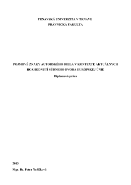 Pojmové znaky autorského diela v kontexte aktuálnych rozhodnutí