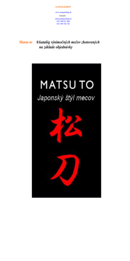 Matsu-to ®katalóg výnimočných mečov zhotovených