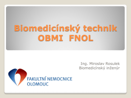 Biomedicínský technik OBMI FNOL