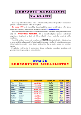 Bronzoví MEDAILISTI na dráhe Sumár BRONZOVÝCH MEDAILISTOV