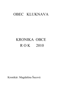 OBEC KLUKNAVA KRONIKA OBCE R O K	 2010