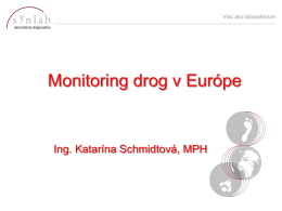 Katarína Schmidtová: Monitoring drog v Európe