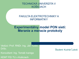 Experimantálny model PON sietí: Meranie a meracie protokoly
